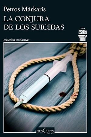 CONJURA DE LOS SUICIDAS, LA | 9788411072748 | MÁRKARIS, PETROS | Llibreria L'Illa - Llibreria Online de Mollet - Comprar llibres online