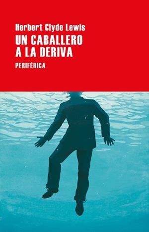 CABALLERO A LA DERIVA, UN | 9788418838668 | LEWIS, HERBERT CLYDE | Llibreria L'Illa - Llibreria Online de Mollet - Comprar llibres online
