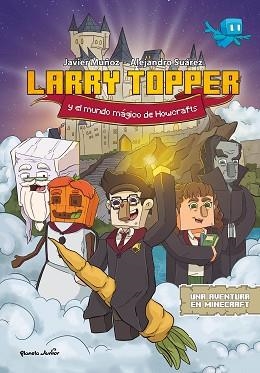 LARRY TOPPER Y EL MUNDO MÁGICO DE HOWCRAFTS | 9788408271079 | MUÑOZ RUIZ, JAVIER | Llibreria L'Illa - Llibreria Online de Mollet - Comprar llibres online