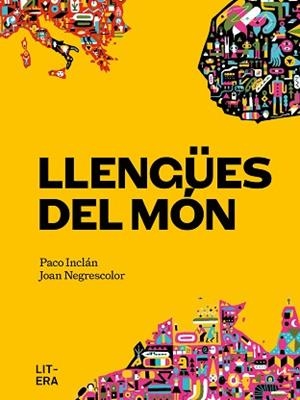 LLENGÜES DEL MÓN | 9788412585179 | INCLÁN, PACO/NEGRESCOLOR, JOAN | Llibreria L'Illa - Llibreria Online de Mollet - Comprar llibres online