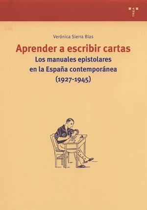 APRENDER A ESCRIBIR CARTAS | 9788497040884 | SIERRA BLAS, VERÓNICA | Llibreria L'Illa - Llibreria Online de Mollet - Comprar llibres online