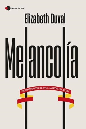 MELANCOLÍA | 9788499989587 | DUVAL, ELIZABETH | Llibreria L'Illa - Llibreria Online de Mollet - Comprar llibres online