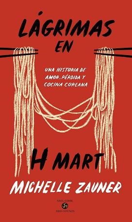 LÁGRIMAS EN H MART | 9788415887843 | ZAUNER, MICHELLE | Llibreria L'Illa - Llibreria Online de Mollet - Comprar llibres online