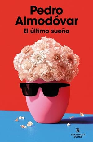 ÚLTIMO SUEÑO, EL | 9788419437365 | ALMODÓVAR, PEDRO | Llibreria L'Illa - Llibreria Online de Mollet - Comprar llibres online