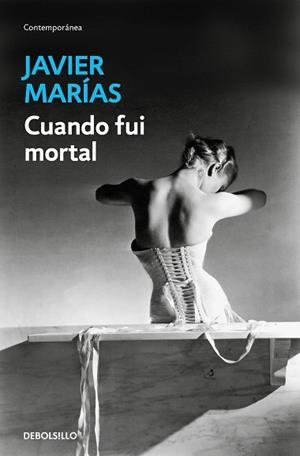 CUANDO FUI MORTAL | 9788466371575 | MARÍAS, JAVIER | Llibreria L'Illa - Llibreria Online de Mollet - Comprar llibres online
