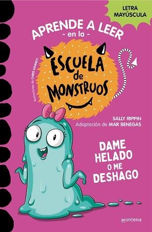 APRENDER A LEER EN LA ESCUELA DE MONSTRUOS 10 - DAME HELADO O ME DESHAGO | 9788419357885 | RIPPIN, SALLY | Llibreria L'Illa - Llibreria Online de Mollet - Comprar llibres online