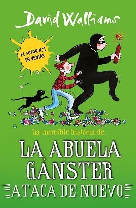 INCREÍBLE HISTORIA DE... LA ABUELA GÁNSTER ATACA DE NUEVO, LA | 9788419169662 | WALLIAMS, DAVID | Llibreria L'Illa - Llibreria Online de Mollet - Comprar llibres online