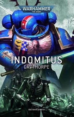 INDOMITUS | 9788445011676 | THORPE, GAV | Llibreria L'Illa - Llibreria Online de Mollet - Comprar llibres online