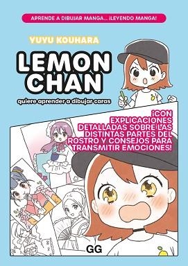LEMON CHAN QUIERE APRENDER A DIBUJAR CARAS | 9788425234590 | KOUHARA, YUYU | Llibreria L'Illa - Llibreria Online de Mollet - Comprar llibres online