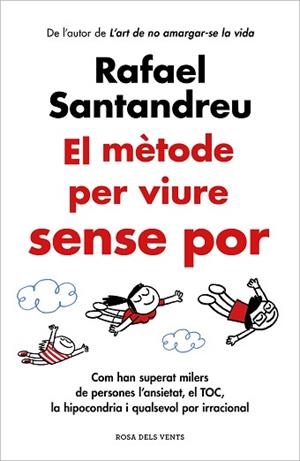 MÈTODE PER VIURE SENSE POR, EL | 9788419259622 | SANTANDREU, RAFAEL | Llibreria L'Illa - Llibreria Online de Mollet - Comprar llibres online