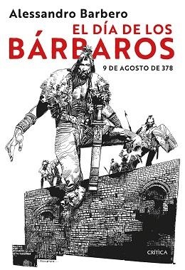 DÍA DE LOS BÁRBAROS, EL | 9788491995166 | BARBERO, ALESSANDRO | Llibreria L'Illa - Llibreria Online de Mollet - Comprar llibres online