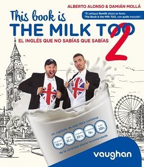 THIS BOOK IS THE MILK TOO! | 9788419054166 | ALONSO, ALBERTO/MOLLÁ, DAMIÁN | Llibreria L'Illa - Llibreria Online de Mollet - Comprar llibres online