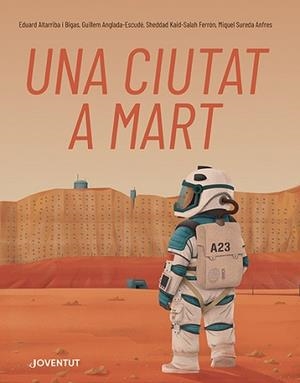 CIUTAT A MART, UNA | 9788426148353 | KAID-SALAH FERRÓN, SHEDDAD/ANGLADA-ESCUDÉ , GUILLEM/SUREDA ANFRES, MIQUEL