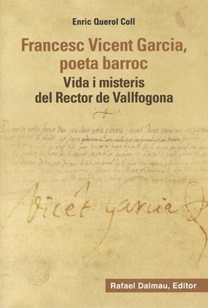 FRANCESC VICENT GARCIA, POETA BARROC | 9788423208906 | QUEROL COLL, ENRIC | Llibreria L'Illa - Llibreria Online de Mollet - Comprar llibres online