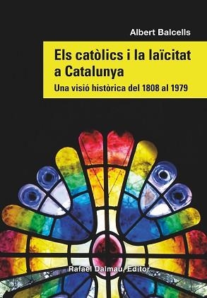 CATÒLICS I LA LAÏCITAT A CATALUNYA | 9788423208869 | BALCELLS GONZÀLEZ, ALBERT | Llibreria L'Illa - Llibreria Online de Mollet - Comprar llibres online