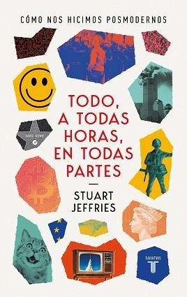 TODO A TODAS HORAS EN TODAS PARTES | 9788430625604 | JEFFRIES, STUART | Llibreria L'Illa - Llibreria Online de Mollet - Comprar llibres online
