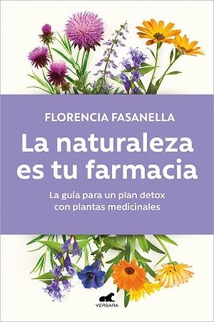 NATURALEZA ES TU FARMACIA, LA | 9788418620973 | FASANELLA, FLORENCIA | Llibreria L'Illa - Llibreria Online de Mollet - Comprar llibres online