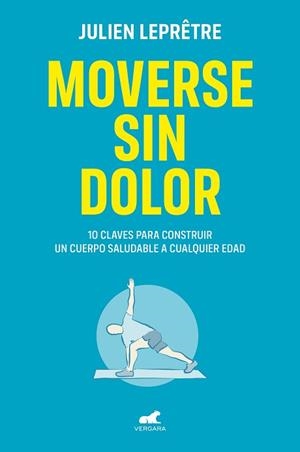 MOVERSE SIN DOLOR | 9788418045264 | LEPRÊTRE, JULIEN | Llibreria L'Illa - Llibreria Online de Mollet - Comprar llibres online
