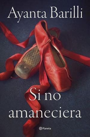 SI NO AMANECIERA | 9788408270478 | BARILLI, AYANTA | Llibreria L'Illa - Llibreria Online de Mollet - Comprar llibres online
