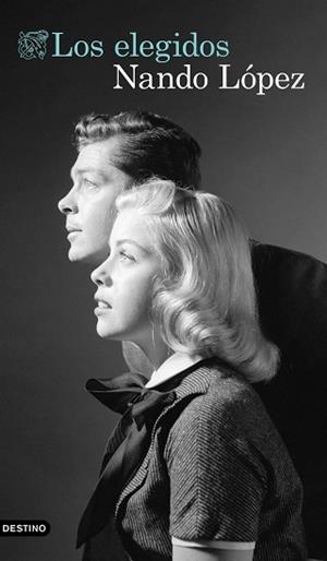 ELEGIDOS, LOS | 9788423363094 | LÓPEZ, NANDO | Llibreria L'Illa - Llibreria Online de Mollet - Comprar llibres online