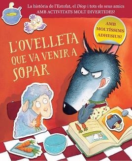OVELLETA QUE VA VENIR A SOPAR (L'OVELLETA QUE VA VENIR A SOPAR. QUADERN D'ACTI | 9788448864422 | SMALLMAN, STEVE/DREIDEMY, JOËLLE | Llibreria L'Illa - Llibreria Online de Mollet - Comprar llibres online