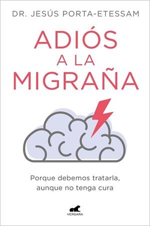 ADIÓS A LA MIGRAÑA | 9788419248527 | PORTA-ETESSAM, DR. JESÚS | Llibreria L'Illa - Llibreria Online de Mollet - Comprar llibres online