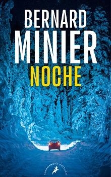 NOCHE (SERIE COMANDANTE SERVAZ 4) | 9788418796814 | MINIER, BERNARD | Llibreria L'Illa - Llibreria Online de Mollet - Comprar llibres online