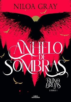 ANHELO DE SOMBRAS (REINO DE BRUJAS 1) | 9788419366986 | GRAY, NILOA | Llibreria L'Illa - Llibreria Online de Mollet - Comprar llibres online