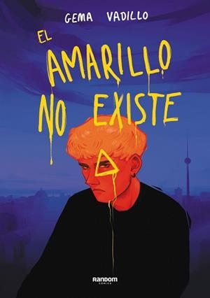 AMARILLO NO EXISTE, EL | 9788418040702 | VADILLO, GEMA | Llibreria L'Illa - Llibreria Online de Mollet - Comprar llibres online