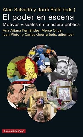PODER EN ESCENA, EL | 9788419075338 | BALLÓ, JORDI/SALVADÓ, ALAN | Llibreria L'Illa - Llibreria Online de Mollet - Comprar llibres online