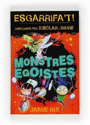 MONSTRES EGOISTES | 9788466121811 | RIX, JAMIE | Llibreria L'Illa - Llibreria Online de Mollet - Comprar llibres online
