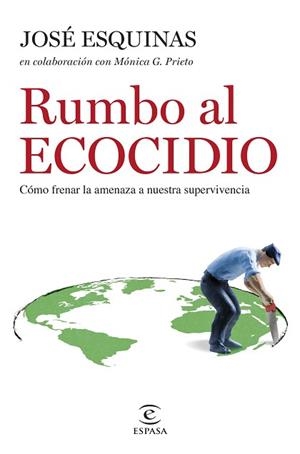 RUMBO AL ECOCIDIO | 9788467069716 | ESQUINAS ALCÁZAR, JOSÉ | Llibreria L'Illa - Llibreria Online de Mollet - Comprar llibres online