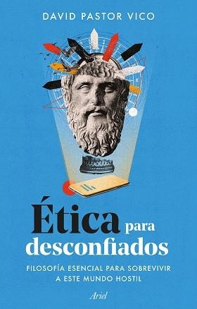 ÉTICA PARA DESCONFIADOS | 9788434436237 | PASTOR VICO, DAVID | Llibreria L'Illa - Llibreria Online de Mollet - Comprar llibres online