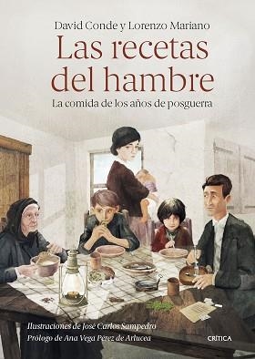 RECETAS DEL HAMBRE, LAS | 9788491995241 | CONDE, DAVID/MARIANO, LORENZO/SAMPEDRO, JOSÉ CARLOS