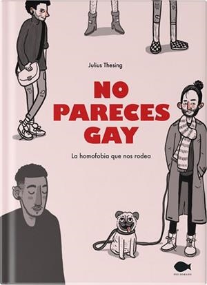 NO PARECES GAY | 9788419410016 | THESING, JULIUS | Llibreria L'Illa - Llibreria Online de Mollet - Comprar llibres online
