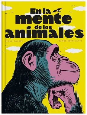 EN LA MENTE DE LOS ANIMALES | 9788419135223 | DAUGEY, FLEUR | Llibreria L'Illa - Llibreria Online de Mollet - Comprar llibres online