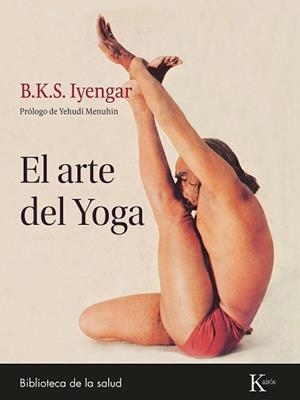 ARTE DEL YOGA, EL | 9788411211369 | IYENGAR, B.K.S. | Llibreria L'Illa - Llibreria Online de Mollet - Comprar llibres online
