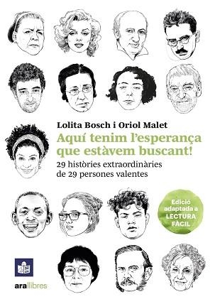 AQUÍ TENIM L'ESPERANÇA QUE ESTÀVEM BUSCANT - LECTURA FÀCIL | 9788411730167 | BOSCH SANS, LOLITA / MALET I MURIA, ORIOL | Llibreria L'Illa - Llibreria Online de Mollet - Comprar llibres online