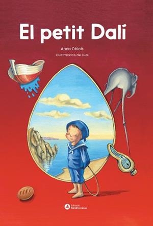 PETIT DALÍ, EL | 9788419028518 | SUBIRANA, JOAN | Llibreria L'Illa - Llibreria Online de Mollet - Comprar llibres online