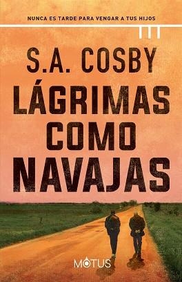 LÁGRIMAS COMO NAVAJAS | 9788418711909 | COSBY, S.A. | Llibreria L'Illa - Llibreria Online de Mollet - Comprar llibres online