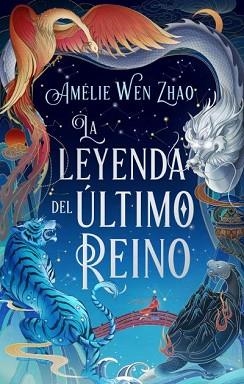 LEYENDA DEL ÚLTIMO REINO, LA | 9788419252173 | WEN ZHAO, AMELIE