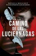 CAMINO DE LAS LUCIÉRNAGAS, EL | 9788419283849 | ROUANET, MÓNICA | Llibreria L'Illa - Llibreria Online de Mollet - Comprar llibres online