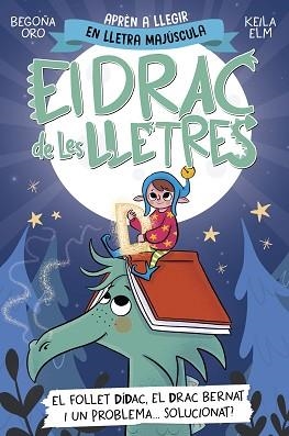 DRAC DE LES LLETRES 3 - EL FOLLET DÍDAC, EL DRAC BERNAT I UN PROBLEMA... SOLU | 9788448865191 | ORO, BEGOÑA | Llibreria L'Illa - Llibreria Online de Mollet - Comprar llibres online