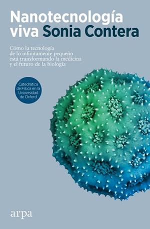 NANOTECNOLOGÍA VIVA | 9788418741951 | CONTERA, SONIA | Llibreria L'Illa - Llibreria Online de Mollet - Comprar llibres online