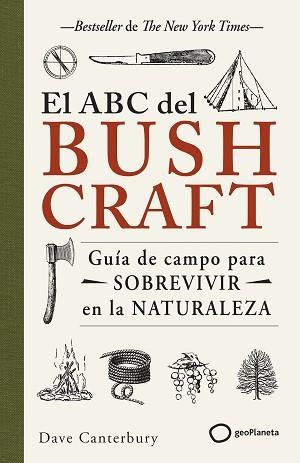 ABC DEL BUSHCRAFT, EL | 9788408269359 | CANTERBURY, DAVE | Llibreria L'Illa - Llibreria Online de Mollet - Comprar llibres online