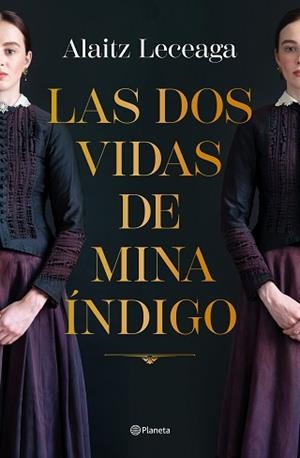 DOS VIDAS DE MINA ÍNDIGO, LAS | 9788408271734 | LECEAGA, ALAITZ | Llibreria L'Illa - Llibreria Online de Mollet - Comprar llibres online