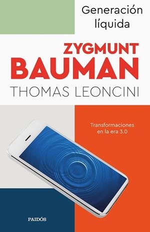GENERACIÓN LÍQUIDA | 9788449340932 | BAUMAN, ZYGMUNT/LEONCINI, THOMAS | Llibreria L'Illa - Llibreria Online de Mollet - Comprar llibres online