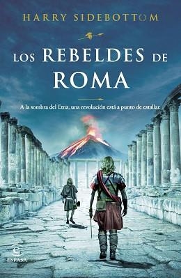 REBELDES DE ROMA, LOS | 9788467070033 | SIDEBOTTOM, HARRY | Llibreria L'Illa - Llibreria Online de Mollet - Comprar llibres online