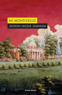 MI MONTICELLO | 9788412645712 | NICOLE JOHNSON, JOCELYN | Llibreria L'Illa - Llibreria Online de Mollet - Comprar llibres online