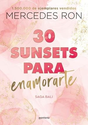30 SUNSETS PARA ENAMORARTE (BALI 1) | 9788418798825 | RON, MERCEDES | Llibreria L'Illa - Llibreria Online de Mollet - Comprar llibres online